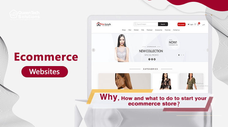 How to Create ecommerce website for your business? - Queen Tech Solutions